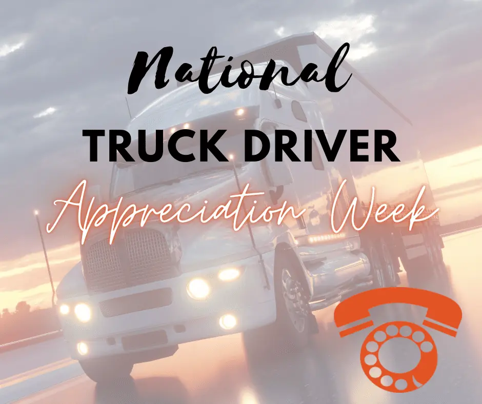 National Truck Driver Appreciation Week